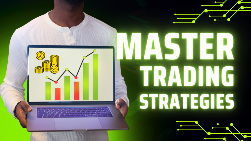 How to master the Art of Trading Strategies