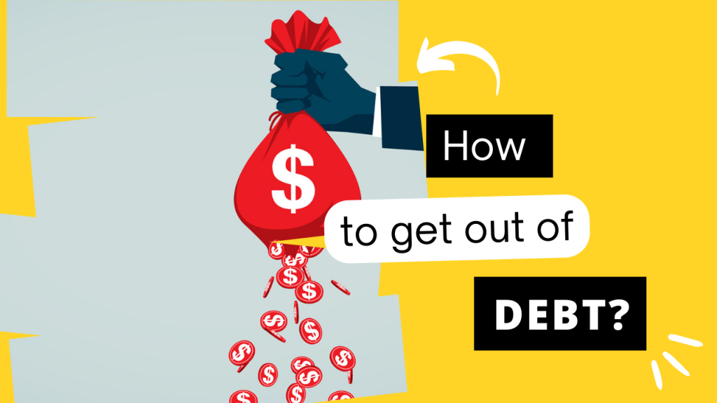 How to Get out of Debt